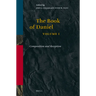 Book of Daniel, Volume 1 Composition and Reception