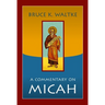 A Commentary on Micah