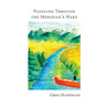 Paddling Through the Meridian's Wake