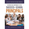 Factors that Contribute to the Success of Secondary School Principals: Effective Strategies for Secondary School Principals