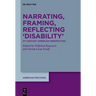 Narrating, Framing, Reflecting 'Disability': 21st-Century 'American' Perspectives