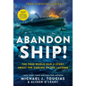 Abandon Ship!: The True World War II Story about the Sinking of the Laconia