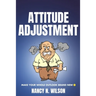 Attitude Adjustment: Make Your Whole Outlook Brand New