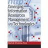 Emerging Information Resources Management and Technologies