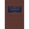 All American Boys: Draft Dodgers in Canada from the Vietnam War