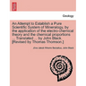 An Attempt to Establish a Pure Scientific System of Mineralogy, by the Application of the Electro-Chemical Theory and the Chemical Proportions ... Tr