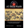 AI Battle Royale: How to Protect Your Job from Disruption in the 4th Industrial Revolution