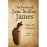 The Books of Jesus' Brother James