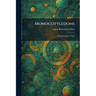 Monocotyledons: A Morphological Study