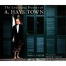 The Louisiana Houses of A. Hays Town