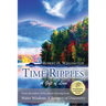 Time Ripples: A Gift of Love