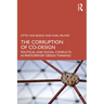 The Corruption of Co-Design: Political and Social Conflicts in Participatory Design Thinking