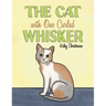 The Cat With One Curled Whisker