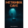 Metanoia Cave