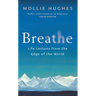 Breathe: Life Lessons from the Edge of the World