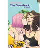The Comeback: A Sapphic Romance Adventure