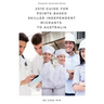 2019 Guide for Points-Based Skilled Independent Migrants to Australia