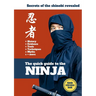 The Quick Guide To The Ninja: Secrets of the Shinobi Revealed
