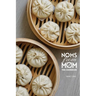 Noms From Mom: The Cookbook