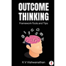 Outcome Thinking: Framework - Tools and Tips