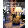 Entertaining for All Seasons