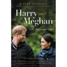 Harry and Meghan: Life, Loss, and Love