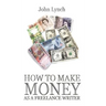 How To Make Money As A Freelance Author