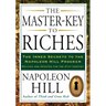 The Master-Key to Riches: The Inner Secrets to the Napoleon Hill Program, Revised and Updated