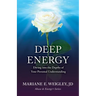 Deep Energy: Diving into the Depths of Your Personal Understanding