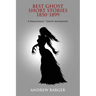 Best Ghost Short Stories 1850-1899: A Phantasmal Ghost Anthology