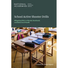 School Active Shooter Drills: Mitigating Risks to Mental, Emotional, and Behavioral Health