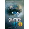 Shatter Me
