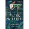 The Way of the Water Priestess: Entering the World of Water Magic