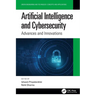 Artificial Intelligence and Cybersecurity: Advances and Innovations