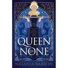 Queen of None