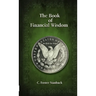 The Book of Financial Wisdom