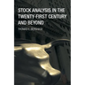 Stock Analysis in the Twenty-First Century and Beyond