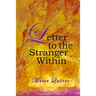 Letter to the Stranger Within
