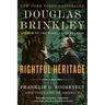 Rightful Heritage: Franklin D. Roosevelt and the Land of America