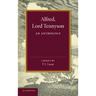 Alfred, Lord Tennyson: An Anthology