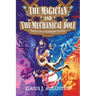 The Magician and the Mechanical Doll, Tales of a Vernian Youth Volume 1: a science fantasy adventure