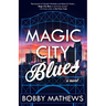 Magic City Blues