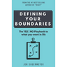 Defining Your Boundaries: The YES-NO playbook to what you want in life