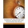 Schools of the Soldier and Company. Instruction for Skirmishers and Music