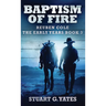 Baptism Of Fire