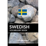 Swedish Vocabulary Book: A Topic Based Approach