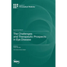 The Challenges and Therapeutic Prospects in Eye Disease