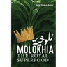 Molokhia: The Royal Superfood