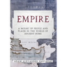 Empire: A Mosaic of People and Places in the World of Ancient Rome