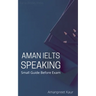 Aman IELTS Speaking: Small Guide Before Exam
